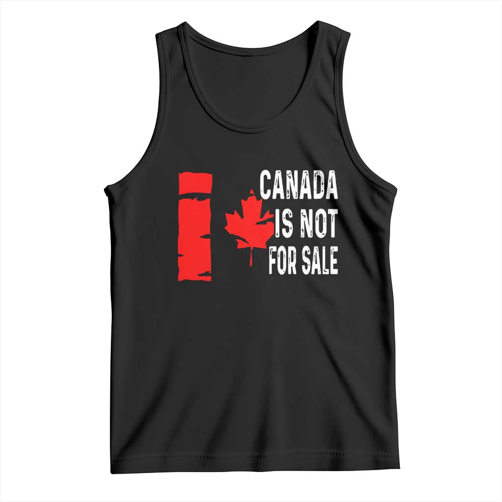 Canada Is Not For Sale Tank Top Maple Leaf Candadian Flag Distressed TS02 Black Print Your Wear
