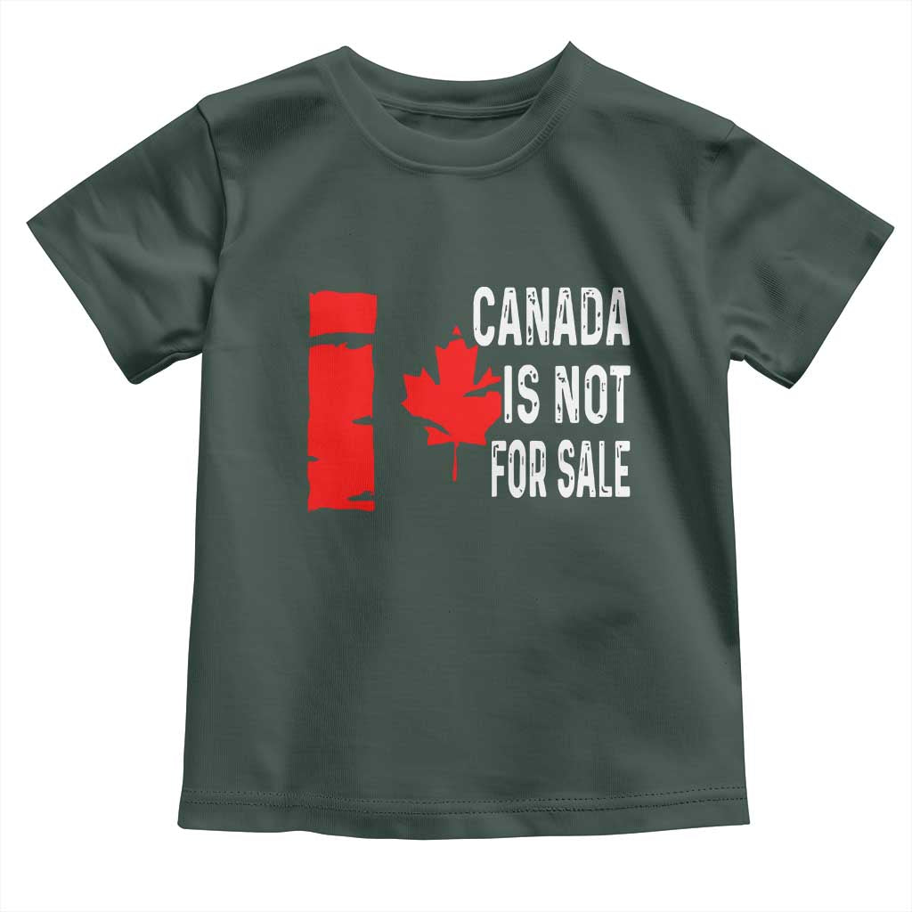 Canada Is Not For Sale Toddler T Shirt Maple Leaf Candadian Flag Distressed TS02 Dark Forest Green Print Your Wear