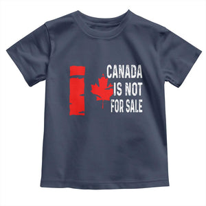 Canada Is Not For Sale Toddler T Shirt Maple Leaf Candadian Flag Distressed TS02 Navy Print Your Wear