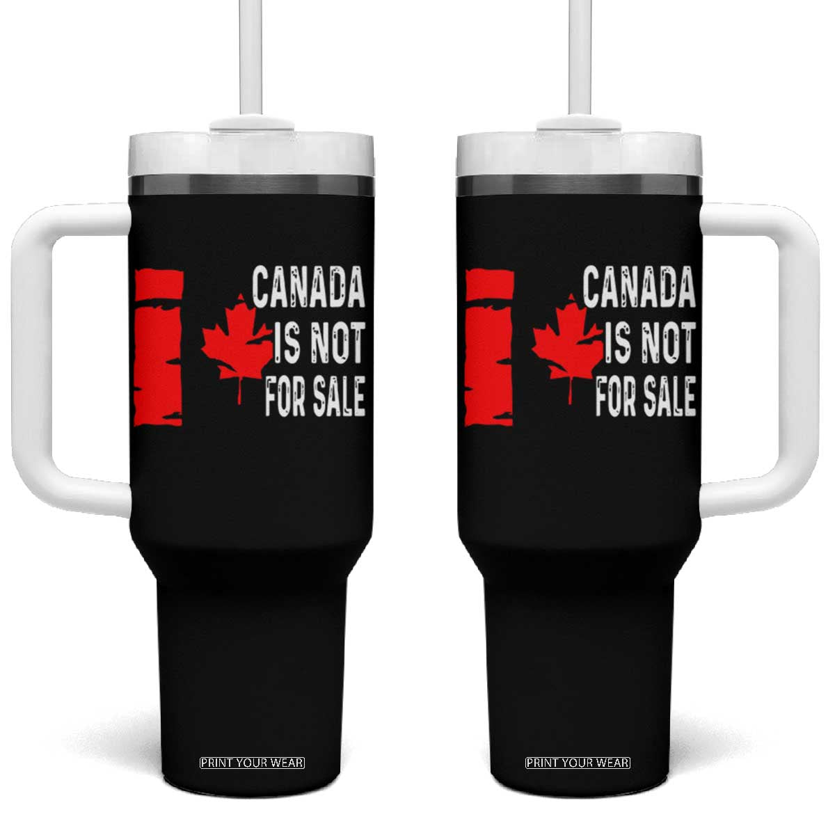 Canada Is Not For Sale Tumbler With Handle Maple Leaf Candadian Flag Distressed TS02 One Size: 40 oz Black Print Your Wear