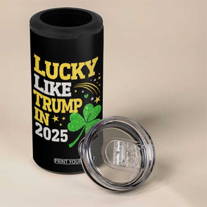 Lucky Like Trump in 2025 4 in 1 Can Cooler Tumbler Funny St Patrick's Day Shamrock TS02 Print Your Wear