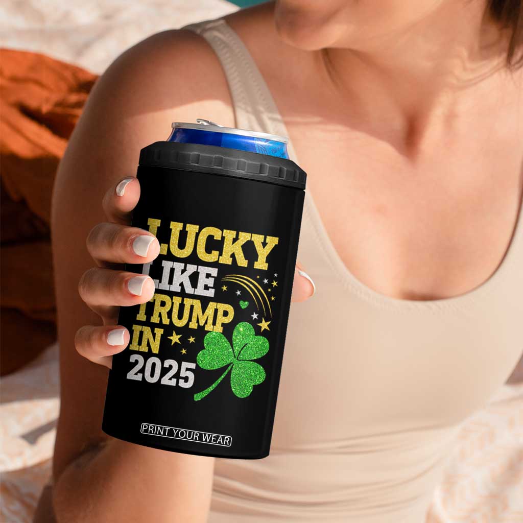 Lucky Like Trump in 2025 4 in 1 Can Cooler Tumbler Funny St Patrick's Day Shamrock TS02 Print Your Wear