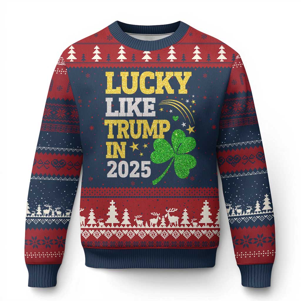 Lucky Like Trump in 2025 Ugly Christmas Sweater Funny St Patrick's Day Shamrock TS02 Navy Red Print Your Wear