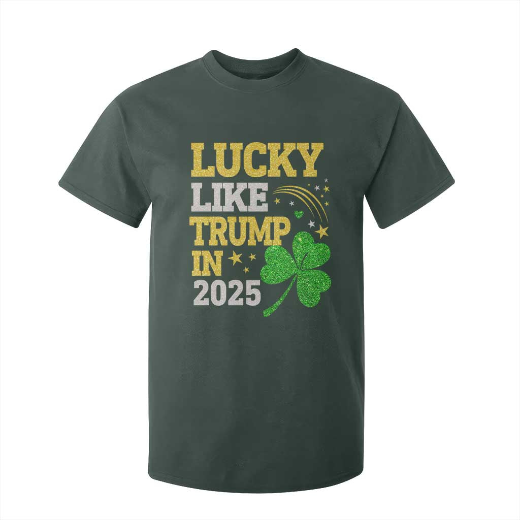 Lucky Like Trump in 2025 T Shirt For Kid Funny St Patrick's Day Shamrock TS02 Dark Forest Green Print Your Wear