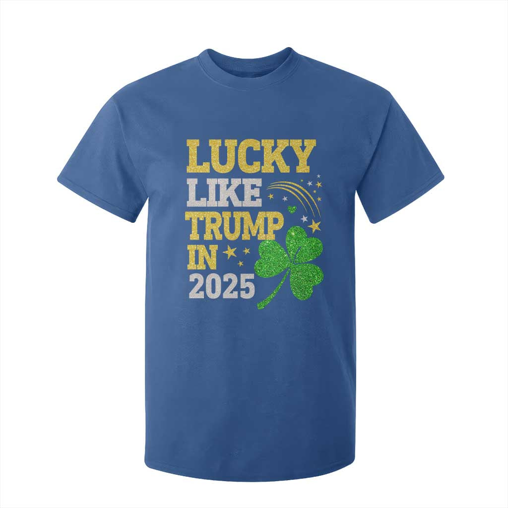 Lucky Like Trump in 2025 T Shirt For Kid Funny St Patrick's Day Shamrock TS02 Royal Blue Print Your Wear
