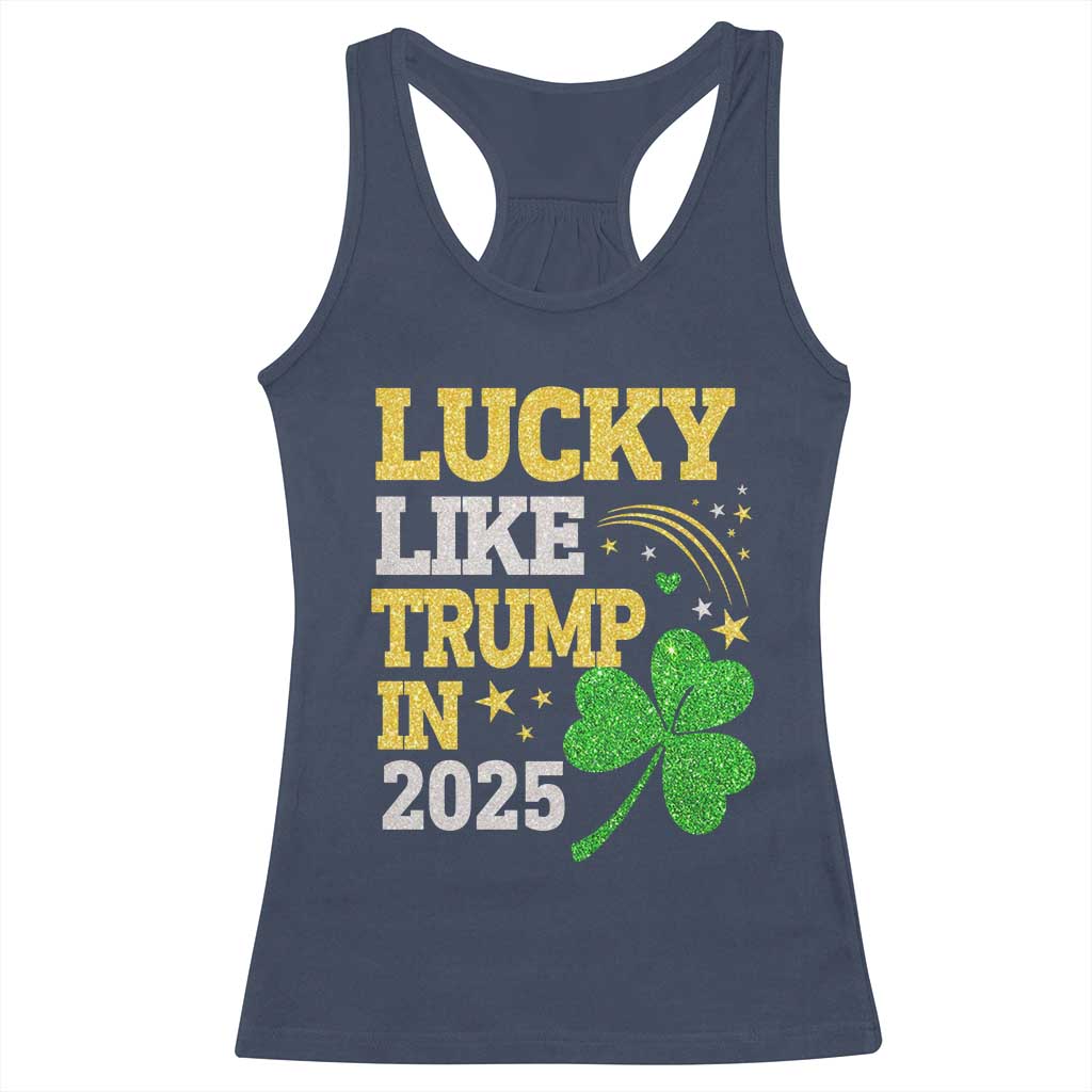 Lucky Like Trump in 2025 Racerback Tank Top Funny St Patrick's Day Shamrock TS02 Navy Print Your Wear