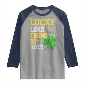 Lucky Like Trump in 2025 Raglan Shirt Funny St Patrick's Day Shamrock TS02 Sport Gray Navy Print Your Wear