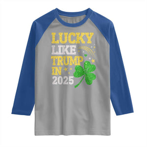 Lucky Like Trump in 2025 Raglan Shirt Funny St Patrick's Day Shamrock TS02 Sport Gray Royal Print Your Wear
