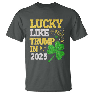 Lucky Like Trump in 2025 T Shirt Funny St Patrick's Day Shamrock TS02 Dark Heather Print Your Wear