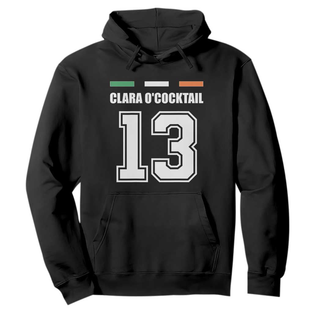 Funny Clara O'cocktail 13 Hoodie Irish Name Ireland Party St. Patricks Day Drinking Pub TS02 Black Print Your Wear