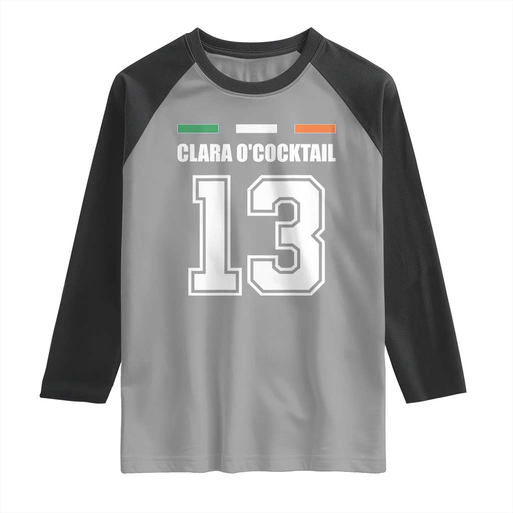 Funny Clara O'cocktail 13 Raglan Shirt Irish Name Ireland Party St. Patricks Day Drinking Pub TS02 Sport Gray Black Print Your Wear