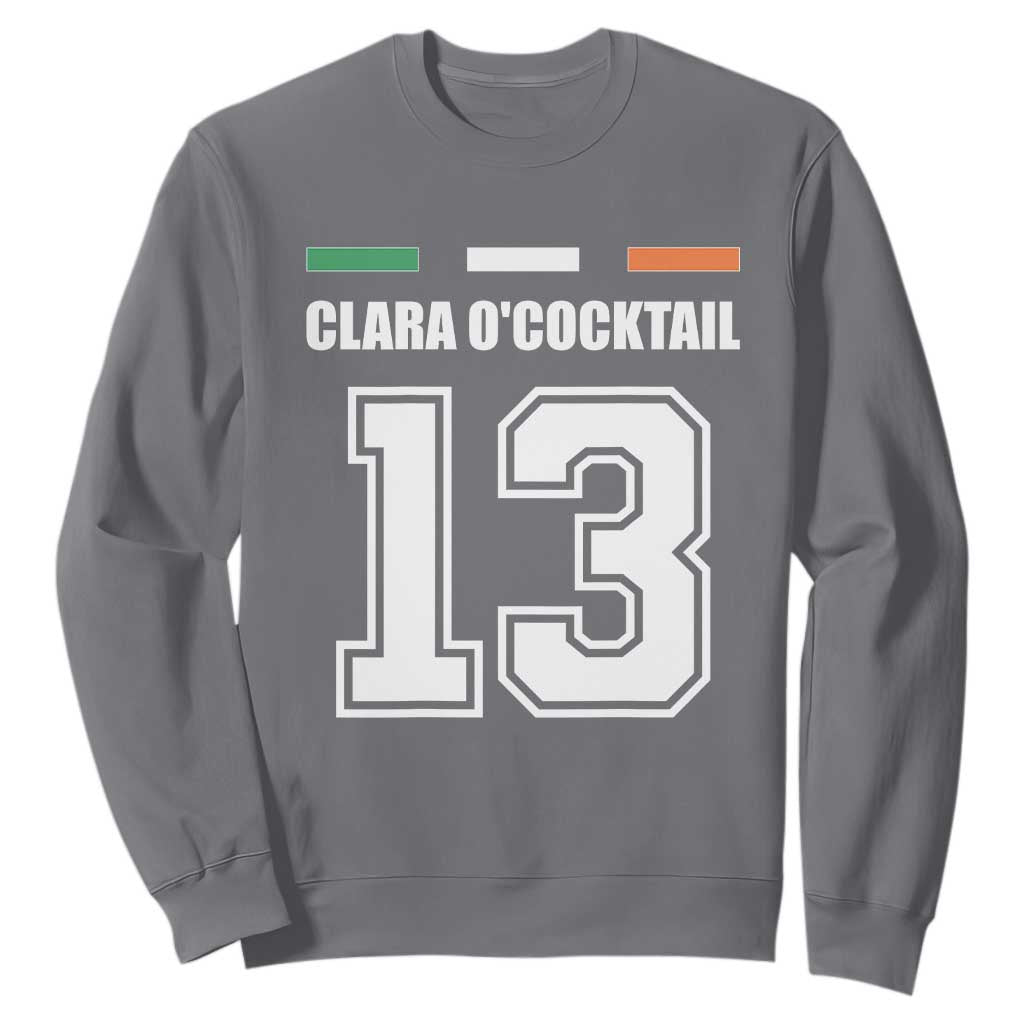 Funny Clara O'cocktail 13 Sweatshirt Irish Name Ireland Party St. Patricks Day Drinking Pub TS02 Charcoal Print Your Wear
