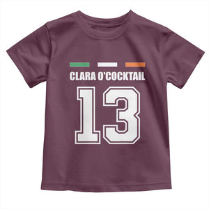 Funny Clara O'cocktail 13 Toddler T Shirt Irish Name Ireland Party St. Patricks Day Drinking Pub TS02 Maroon Print Your Wear