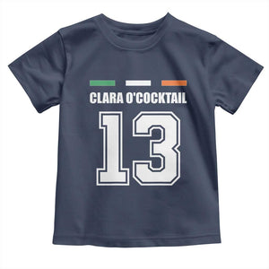 Funny Clara O'cocktail 13 Toddler T Shirt Irish Name Ireland Party St. Patricks Day Drinking Pub TS02 Navy Print Your Wear