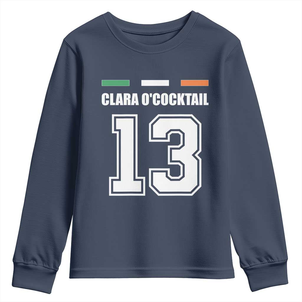 Funny Clara O'cocktail 13 Youth Sweatshirt Irish Name Ireland Party St. Patricks Day Drinking Pub TS02 Navy Print Your Wear