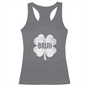 Funny St Patricks Day Bruh Racerback Tank Top Lucky Shamrock Vintage TS02 Charcoal Print Your Wear