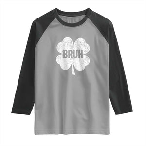 Funny St Patricks Day Bruh Raglan Shirt Lucky Shamrock Vintage TS02 Sport Gray Black Print Your Wear