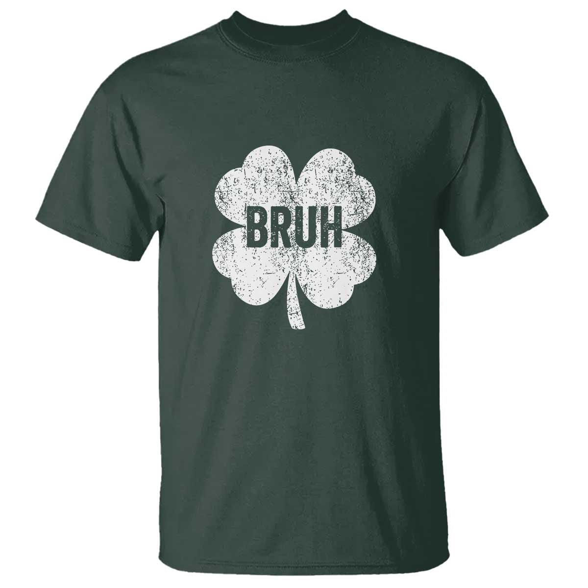 Funny St Patricks Day Bruh T Shirt Lucky Shamrock Vintage TS02 Dark Forest Green Print Your Wear