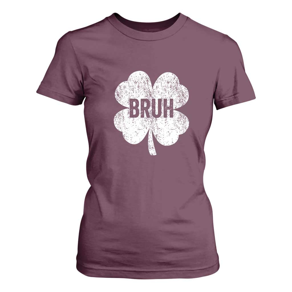 Funny St Patricks Day Bruh T Shirt For Women Lucky Shamrock Vintage TS02 Maroon Print Your Wear