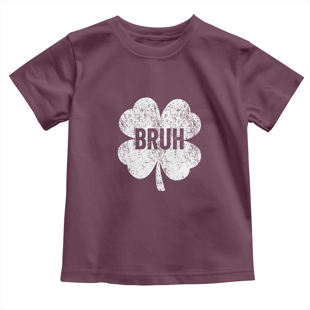 Funny St Patricks Day Bruh Toddler T Shirt Lucky Shamrock Vintage TS02 Maroon Print Your Wear