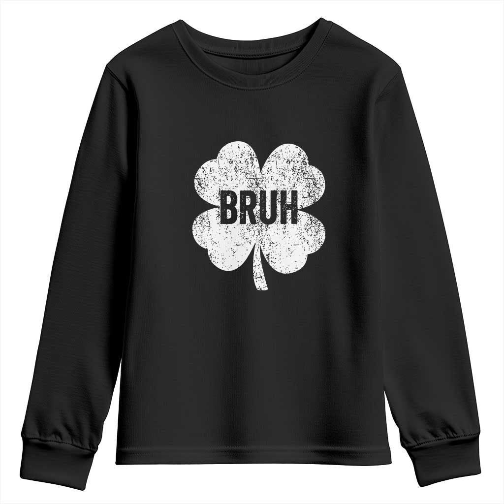 Funny St Patricks Day Bruh Youth Sweatshirt Lucky Shamrock Vintage TS02 Black Print Your Wear