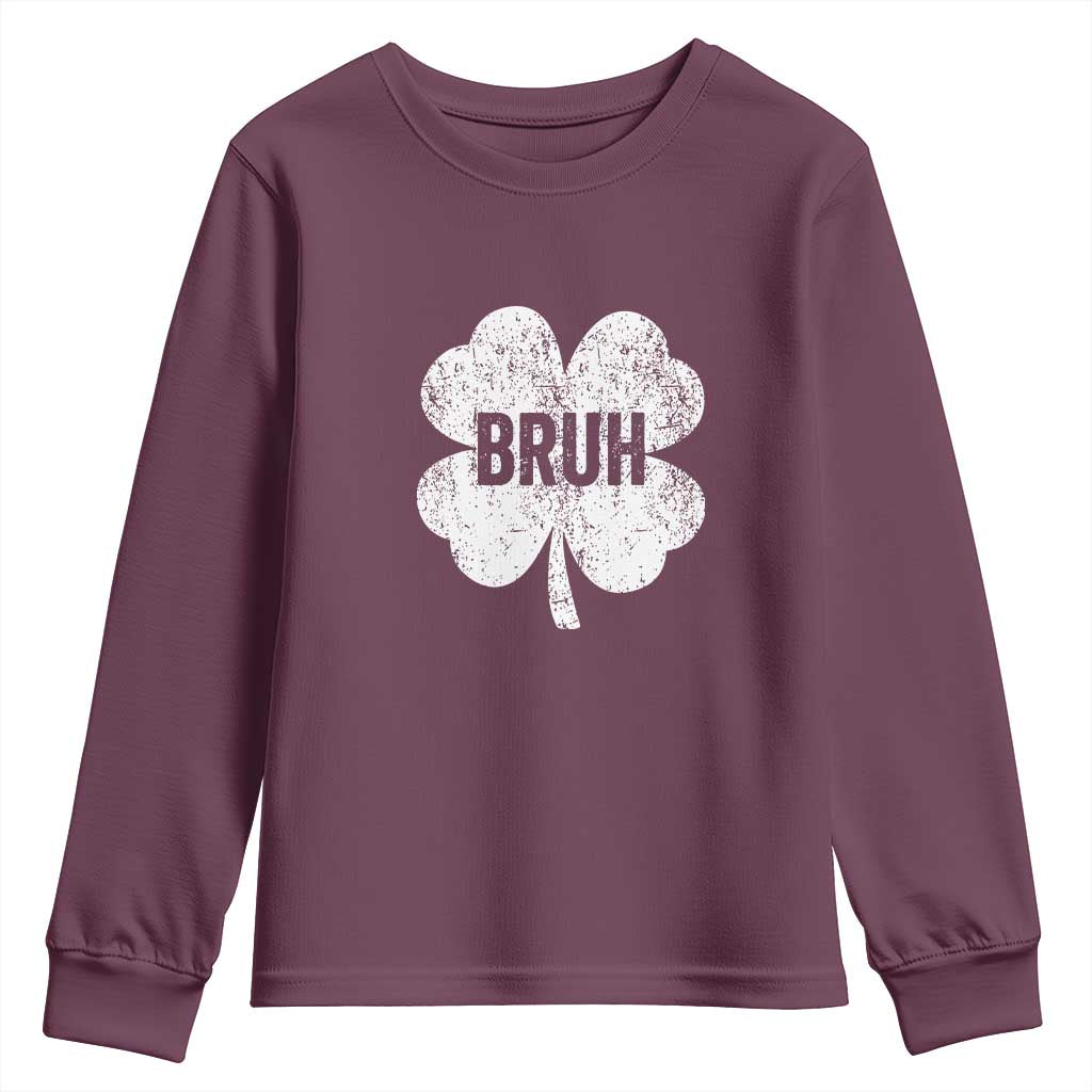 Funny St Patricks Day Bruh Youth Sweatshirt Lucky Shamrock Vintage TS02 Maroon Print Your Wear