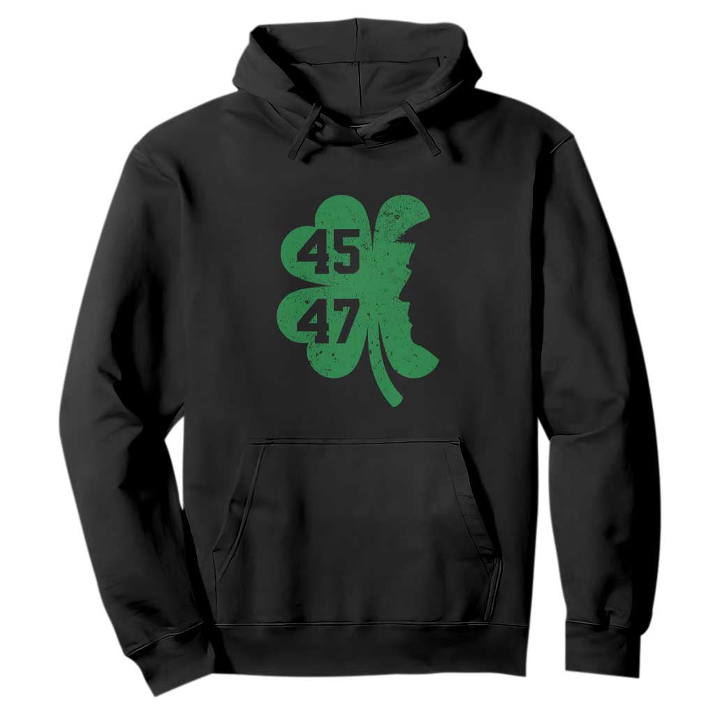 Funny St Patrick's Day Trump 45 47 Hoodie US President Lucky Shamrock TS02 Black Print Your Wear