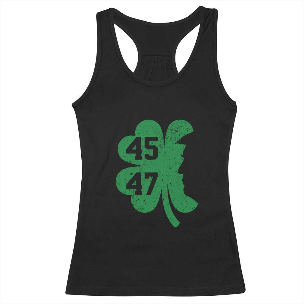 Funny St Patrick's Day Trump 45 47 Racerback Tank Top US President Lucky Shamrock TS02 Black Print Your Wear