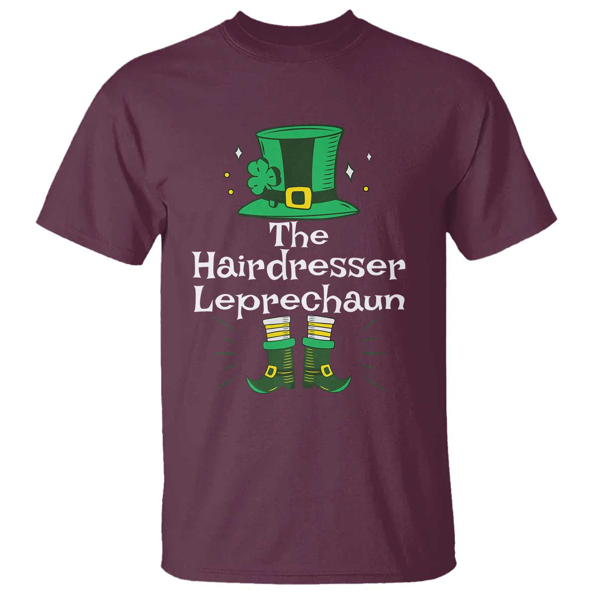 The Hairdresser Leprechaun Matching Group T Shirt Festive St Patricks Day Squad Hairdressers TS02 Maroon Print Your Wear