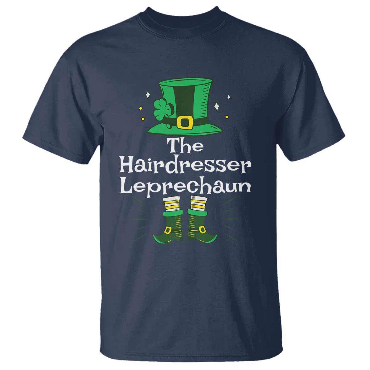 The Hairdresser Leprechaun Matching Group T Shirt Festive St Patricks Day Squad Hairdressers TS02 Navy Print Your Wear