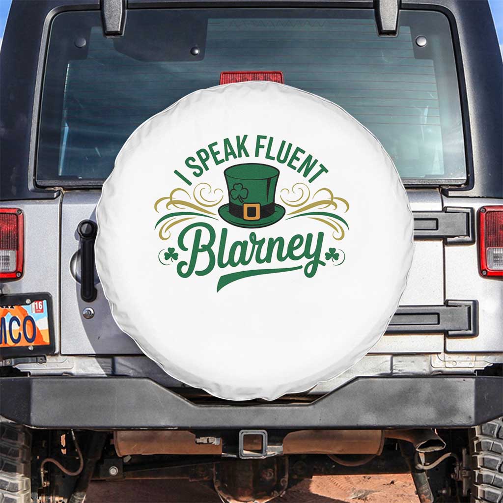 I Speak The Blarney Spare Tire Cover Funny Irish St. Patricks Day TS02 No hole White Print Your Wear