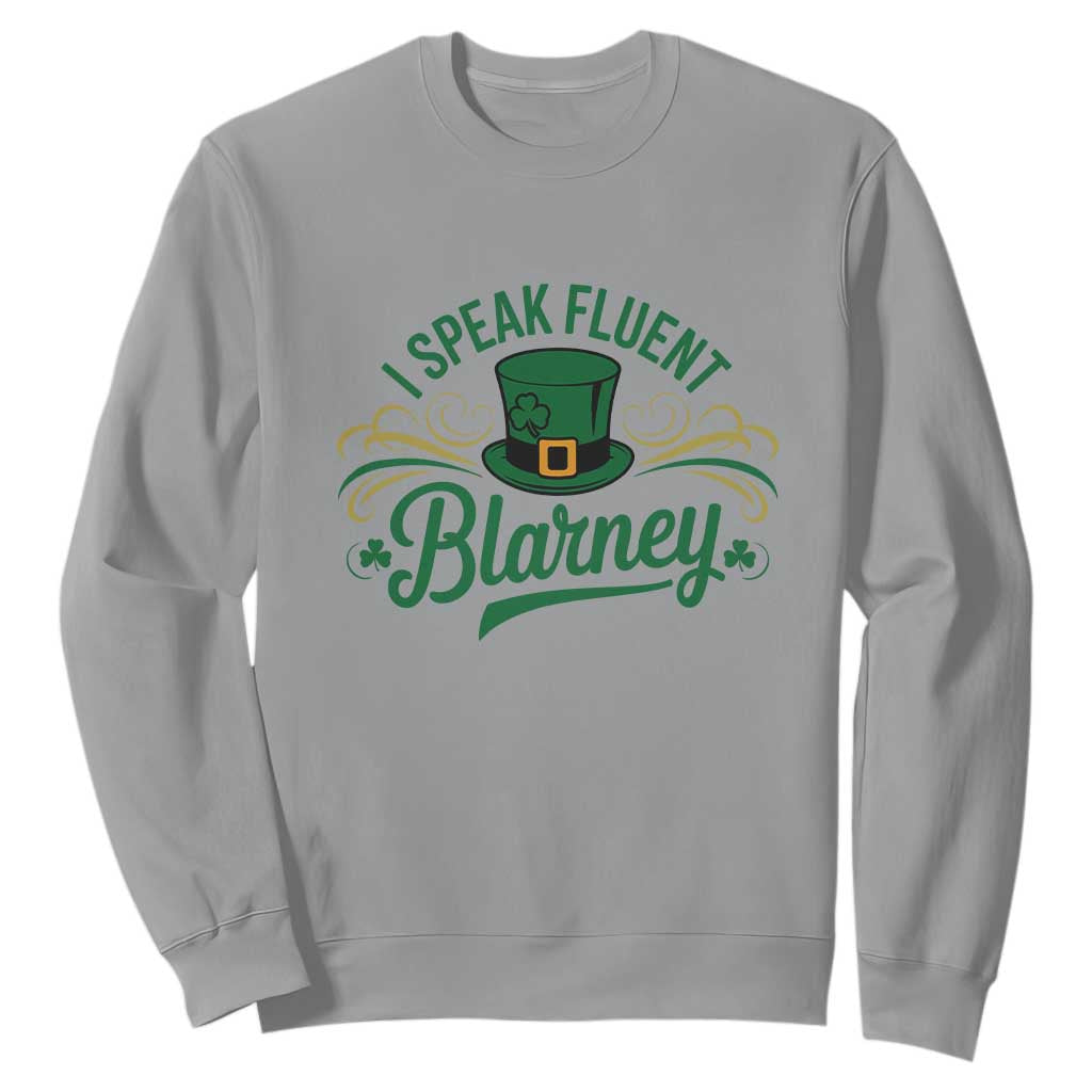 I Speak The Blarney Sweatshirt Funny Irish St. Patricks Day TS02 Sport Gray Print Your Wear