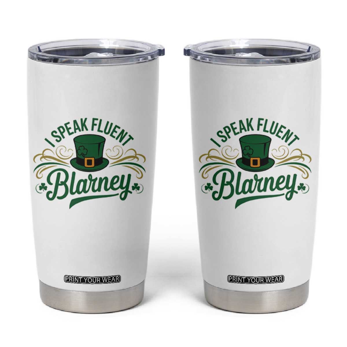 I Speak The Blarney Tumbler Cup Funny Irish St. Patricks Day TS02 White Print Your Wear