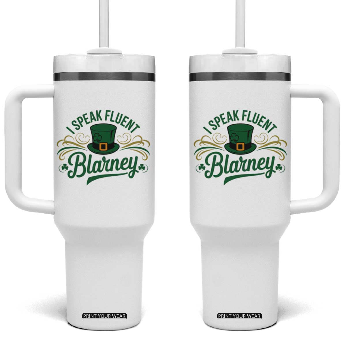 I Speak The Blarney Tumbler With Handle Funny Irish St. Patricks Day TS02 One Size: 40 oz White Print Your Wear