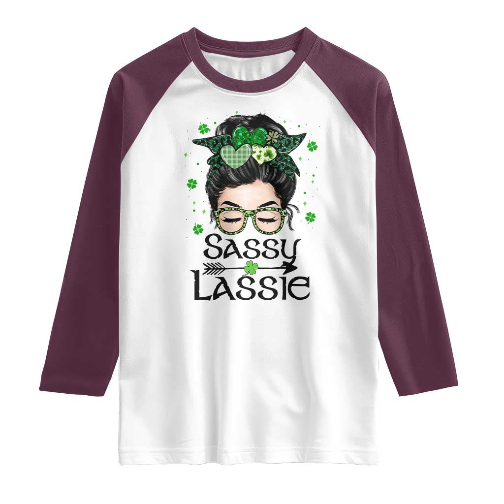 Lucky Sassy Lassie Messy Bun Raglan Shirt Funny St Patricks Day TS02 White Maroon Print Your Wear