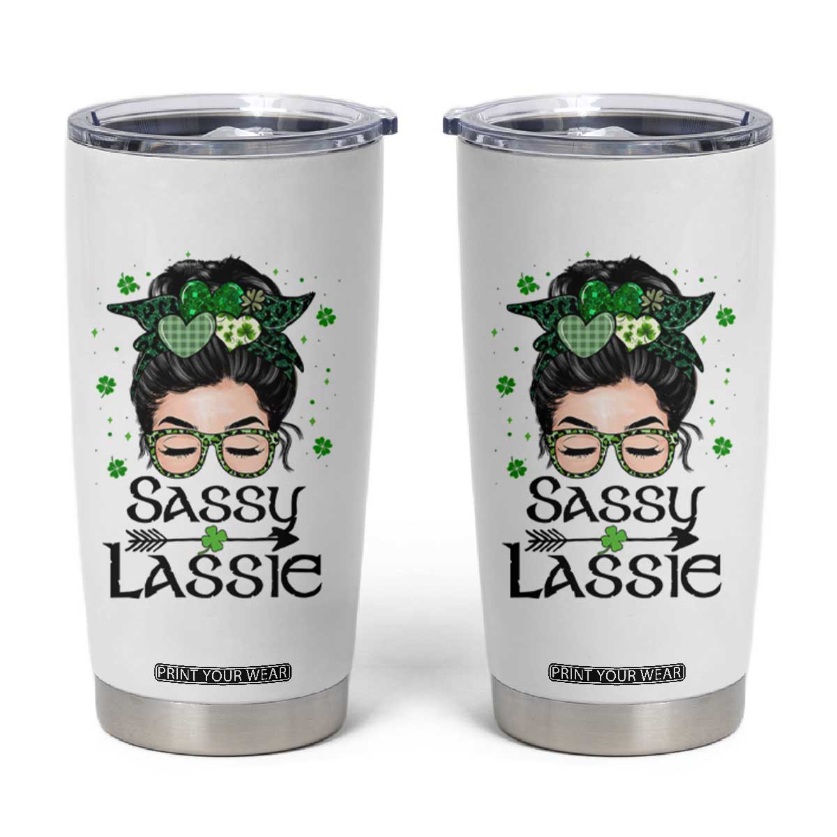 Lucky Sassy Lassie Messy Bun Tumbler Cup Funny St Patricks Day TS02 White Print Your Wear