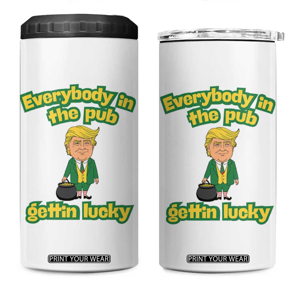 Funny St Patrick's Day Trump 4 in 1 Can Cooler Tumbler Everybody in Pub Gettin Lucky TS02 One Size: 16 oz White Print Your Wear