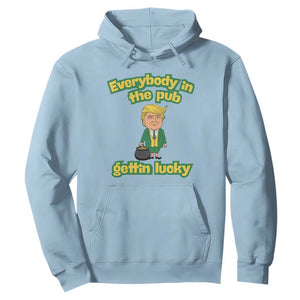 Funny St Patrick's Day Trump Hoodie Everybody in Pub Gettin Lucky TS02 Light Blue Print Your Wear