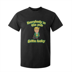 Funny St Patrick's Day Trump T Shirt For Kid Everybody in Pub Gettin Lucky TS02 Black Print Your Wear
