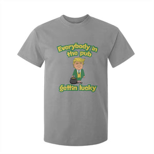 Funny St Patrick's Day Trump T Shirt For Kid Everybody in Pub Gettin Lucky TS02 Sport Gray Print Your Wear