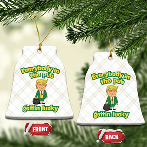 Funny St Patrick's Day Trump Ceramic Ornament Everybody in Pub Gettin Lucky TS02 Print Your Wear