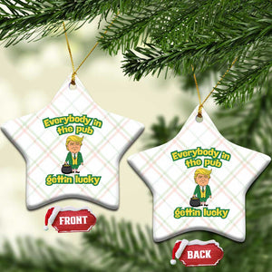 Funny St Patrick's Day Trump Ceramic Ornament Everybody in Pub Gettin Lucky TS02 Print Your Wear