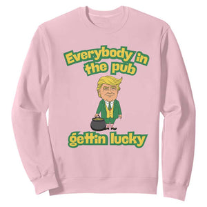 Funny St Patrick's Day Trump Sweatshirt Everybody in Pub Gettin Lucky TS02 Light Pink Print Your Wear
