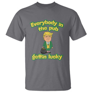 Funny St Patrick's Day Trump T Shirt Everybody in Pub Gettin Lucky TS02 Charcoal Print Your Wear
