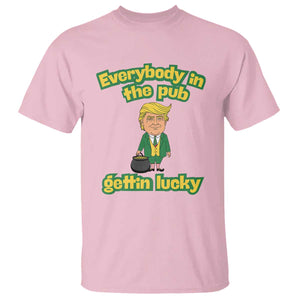 Funny St Patrick's Day Trump T Shirt Everybody in Pub Gettin Lucky TS02 Light Pink Print Your Wear