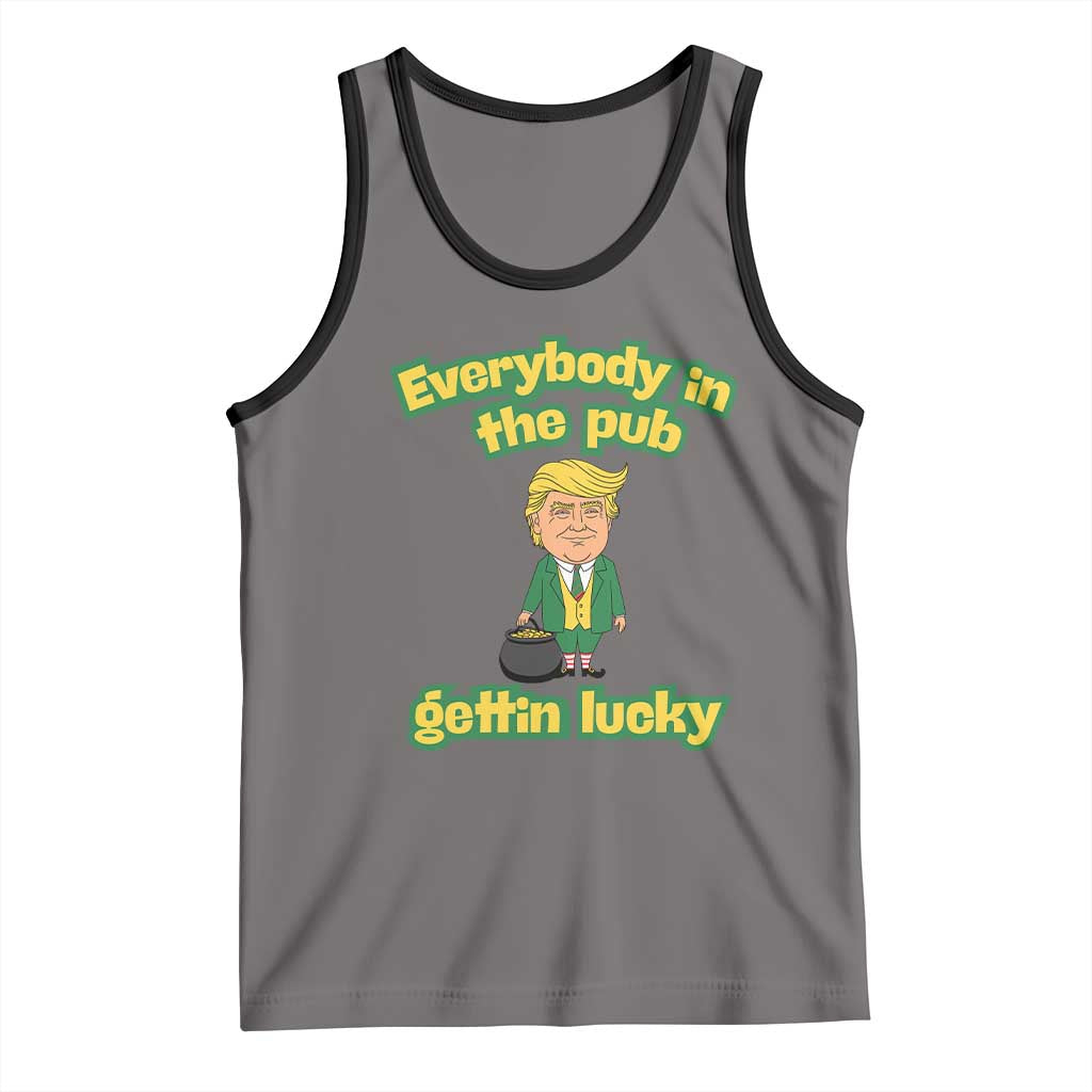 Funny St Patrick's Day Trump Tank Top Everybody in Pub Gettin Lucky TS02 Deep Heather Black Print Your Wear