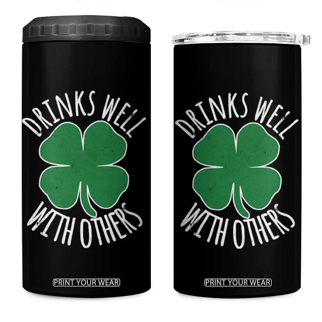 Funny St Patricks Day Drinking 4 in 1 Can Cooler Tumbler Drinks Well With Others Drunk Beer Lucky Shamrock TS02 One Size: 16 oz Black Print Your Wear
