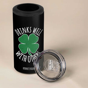 Funny St Patricks Day Drinking 4 in 1 Can Cooler Tumbler Drinks Well With Others Drunk Beer Lucky Shamrock TS02 Print Your Wear