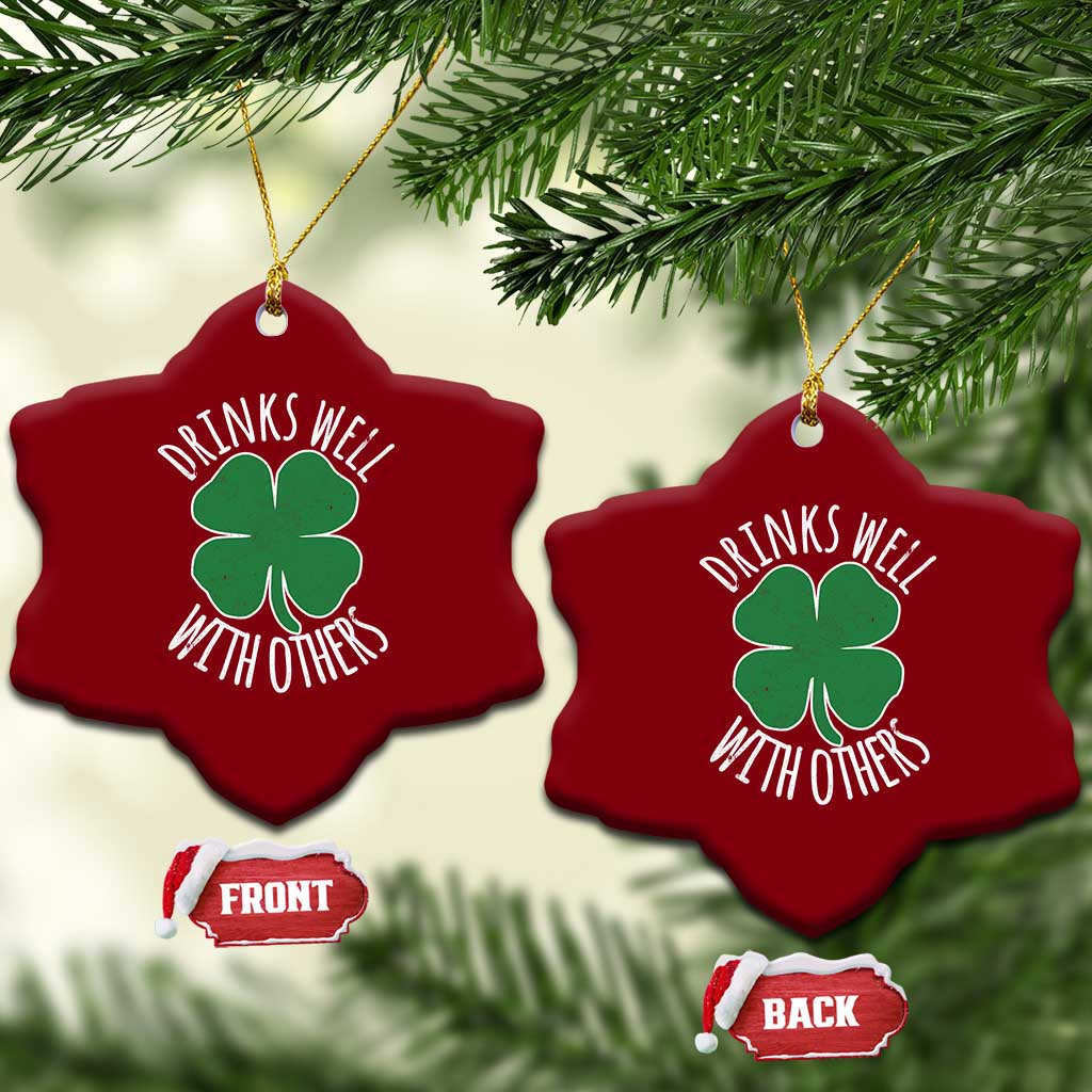 Funny St Patricks Day Drinking Ceramic Ornament Drinks Well With Others Drunk Beer Lucky Shamrock TS02 Print Your Wear