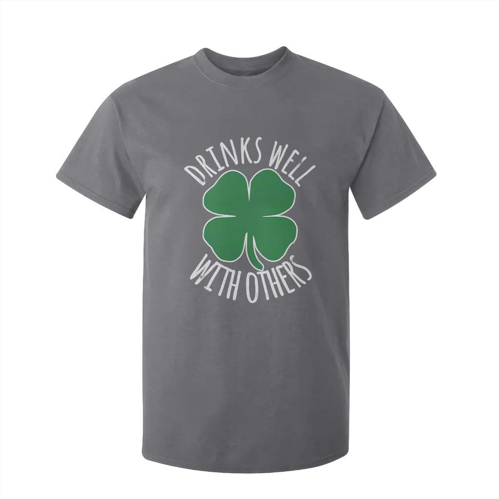 Funny St Patricks Day Drinking T Shirt For Kid Drinks Well With Others Drunk Beer Lucky Shamrock TS02 Charcoal Print Your Wear
